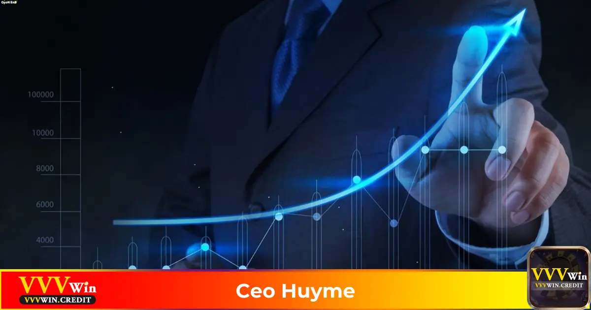 CEO Huyme - Người Đứng Sau Thành Công Nhà Cái VVVWin 2 Tầm nhìn & chiến lược phát triển VVVWin