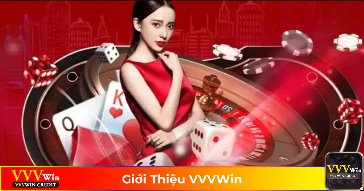 Giới Thiệu VVVWin – Cổng Game Giải Trí & Cá Cược Đỉnh Cao 3 Nổ Hũ