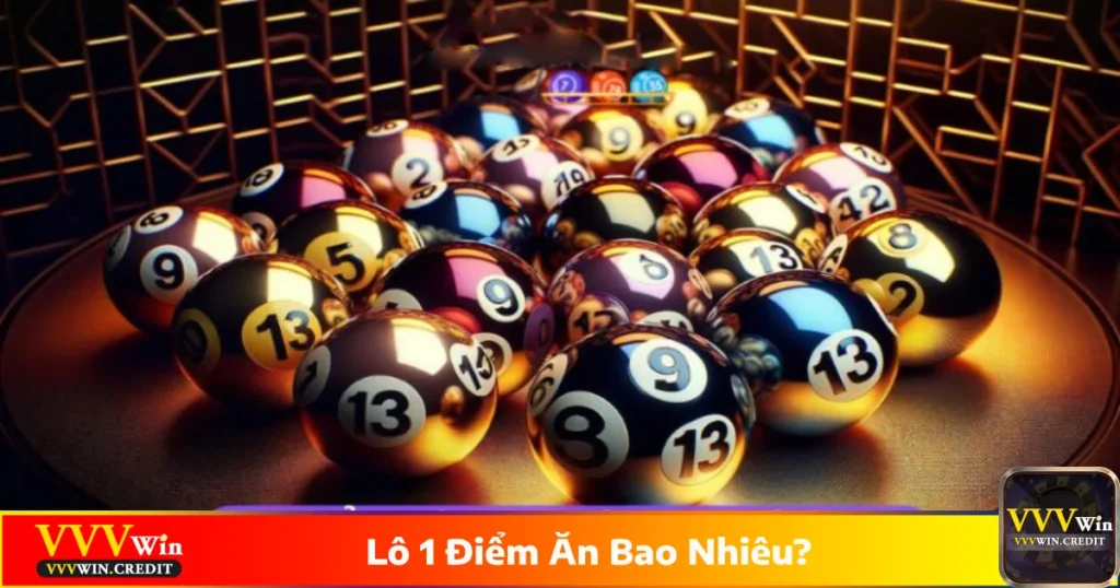 Lô 1 Điểm Ăn Bao Nhiêu? Quy Tắc Tính Tiền Lô Đề Tại VVVWin 3 Lô 1 điểm ăn bao nhiêu? Giới thiệu về hình thức đặt cược phổ biến tại VVVWin